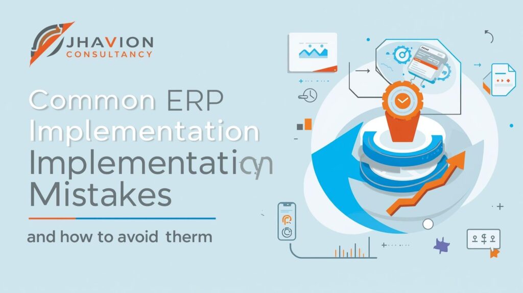 Common ERP Implementation Mistakes (and How to Avoid Them)